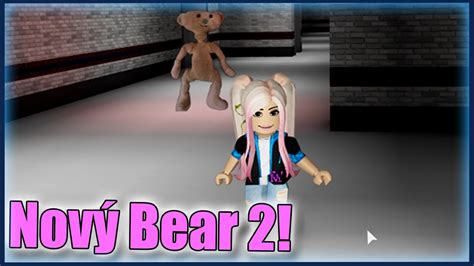 HONÍ MĚ NOVÝ MEDVĚD V BEAR 2 Roblox Bear w VendaliRoblox YouTube