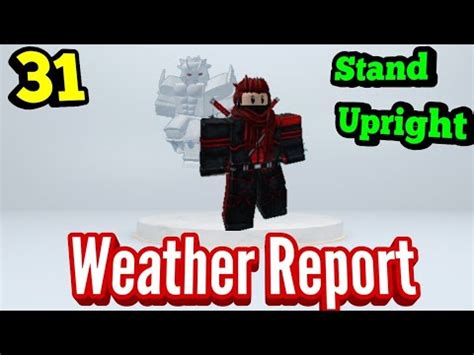 Weather Report Full Showcase In Roblox Stand Upright Youtube