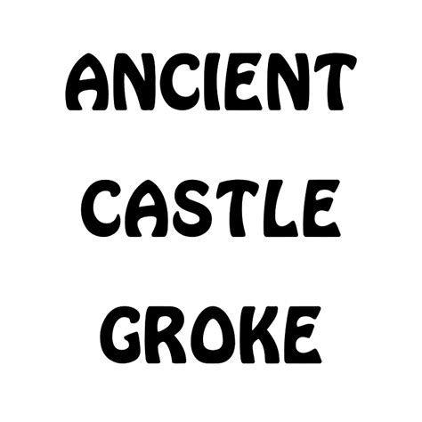 Ancient Castle Groke Free Fonts On