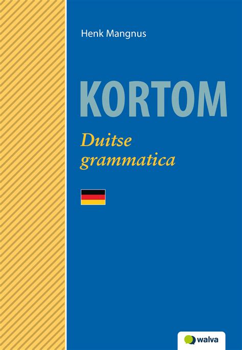 Kortom Duitse Grammatica Leerboek Helpt Je Verder