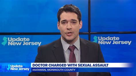 News Update Doctor Charged With Sexual Assault On New Jersey