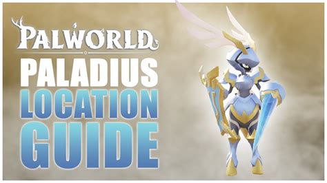 Where To Find Paladius In Palworld Paladius Location Guide Ability