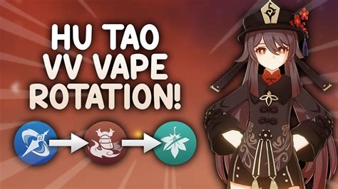 This Hu Tao VV Vape Rotation Is Really Fun Genshin Impact YouTube