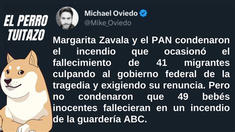 El Perro Tuitazo Zavala Y El Pan Nunca Condenaron Incendio En La