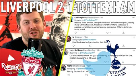 Firmino World Class Liverpool Spurs Liverpool Fan Reactions