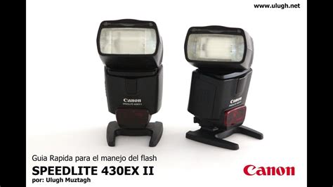 Guia Rapida Para El Manejo Del Flash Speedlite Ex Ii Canon En