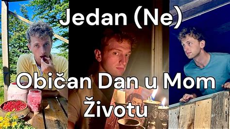 Jedan Ne Obican Dan u Mom Životu u Julu YouTube