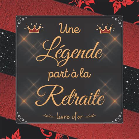 Buy Une L Gende Part La Retraite Livre D Or Id E Cadeau D Part