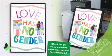 Lgbtq Love Has No Gender Pride Poster Teacher Made