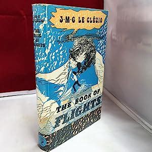 The Book Of Flights By Le Clezio J M G Near Fine Hardcover