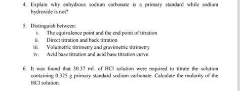 Solved 4. Explain why anhydrous sodium carbonate is a | Chegg.com
