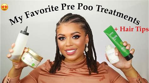 My Favorite Pre Poo Treatments Natural Hair Tips Youtube