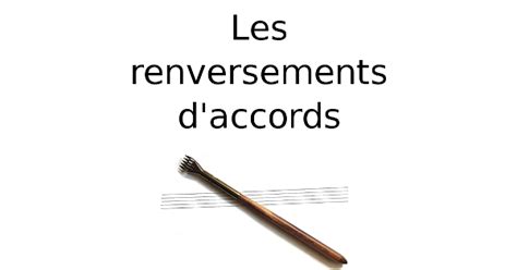 Les renversements d accords en musique et en solfège