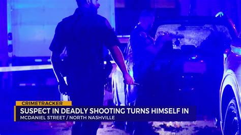 Suspect In Deadly North Nashville Shooting Turns Himself In Wkrn News 2