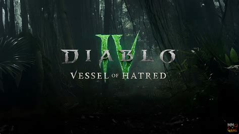 Diablo Iv Vessel Of Hatred Nuevo Tr Iler Fecha De Lanzamiento Y M S