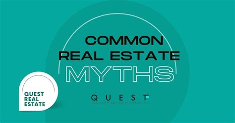Common Real Estate Myths Quest Real Estate Services Of Florida Llc