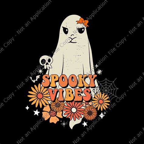 Groovy Spooky Vibes Halloween Ghost Spooky Season Svg Spooky Vibes Svg