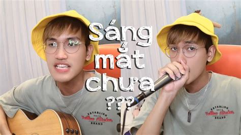 Sáng Mắt Chưa Trúc Nhân Beatbox Acoustic Cover By Longc Youtube