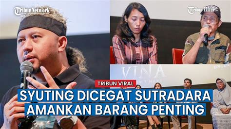 Oknum Ngaku Polisi Larang Syuting Film Vina Dilanjutkan Sutradara