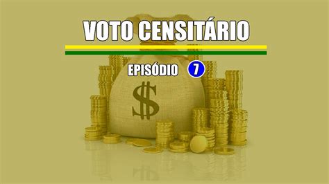 Voto Censitário é o sétimo episódio da Websérie O Voto Assembleia