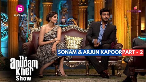 The Anupam Kher Show Interview With Sonam And Arjun Kapoor Part 2