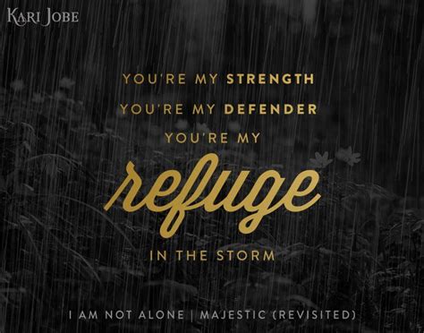 I Am Not Alone By Kari Jobe Lyrics Christian Song Lyrics Christian