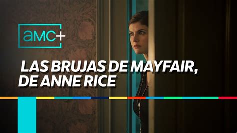 Amc Las Brujas De Mayfair De Anne Rice Youtube