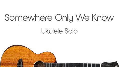 Somewhere Only We Know Ukulele Cover Keane Lily Allen Ukulele