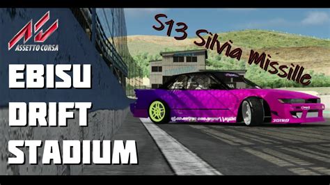 Assetto Corsa Ebisu Minami Drift Stadium S13 Missile Exciting Wall Run Youtube