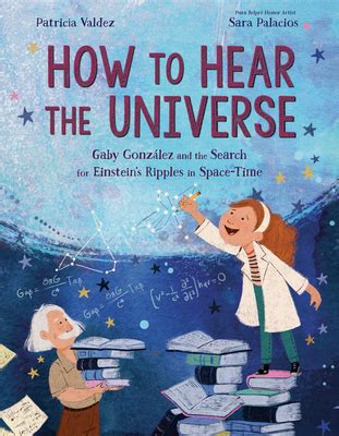 How to Hear the Universe Gaby González and the Search for Einsteins