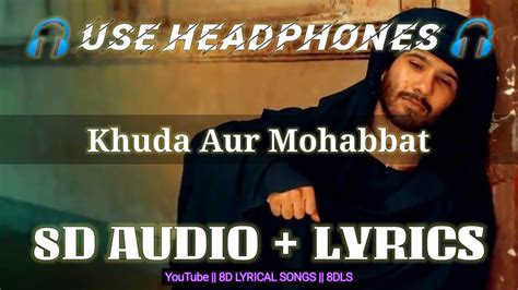 Khuda Aur Mohabbat Ost 8d Audio Lyrics Rahat Fateh Ali Khan Nish