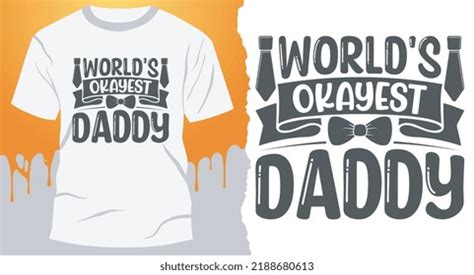 10 Okayest Daddy Svg Images Stock Photos 3D Objects Vectors