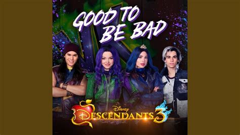 Good To Be Bad From Descendants 3 YouTube