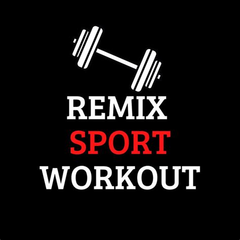 Remix Sport Workout: mejores canciones · discografía · letras