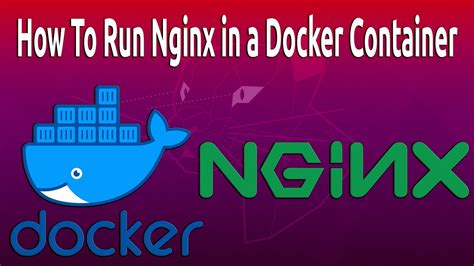 How To Run Nginx In A Docker Container YouTube