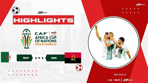 Algeria Vs Angola All Goals Highlights Afcon Youtube