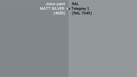 Jotun Paint MATT SILVER 4629 Vs RAL Telegrey 1 RAL 7045 Side By