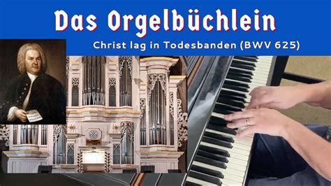 J S BACH Christ lag in Todesbanden BWV 625 from Orgelbüchlein