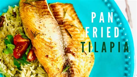 Super Simple Pan Fried Tilapia Fillet High Protein Low Fat