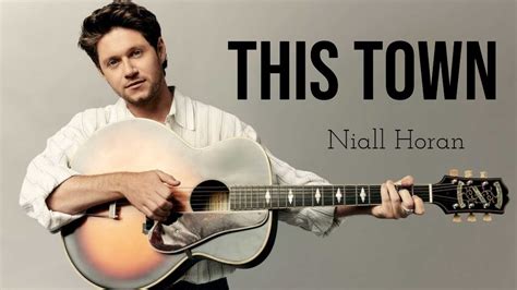 This Town Niall Horan Lyric Video Youtube