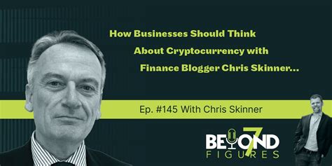 How Businesses Should Think About Cryptocurrency With Finance Blogger