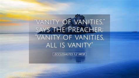 Ecclesiastes 12 Web Desktop Wallpaper Vanity Of Vanities Says The