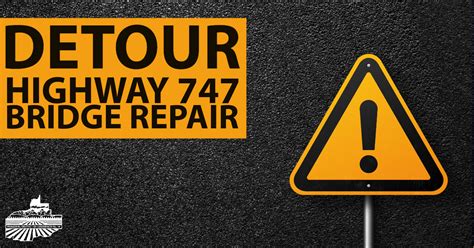 DETOUR Highway 747 Sweathouse Area Bridge Repair Municipal