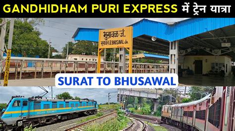 Train Journey Surat To Bhusawal In Gandhidham Puri Express Part 2