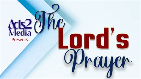 The Lord S Prayer Youtube