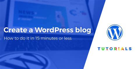 How To Create A Wordpress Blog In Minutes Free Guide