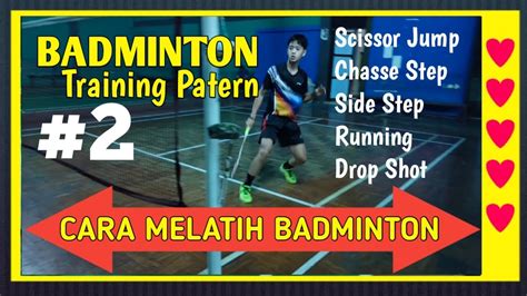 CARA MELATIH BADMINTON PATTERN 2 Pola Latihan Badminton YouTube