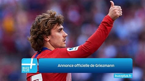 Annonce Officielle De Griezmann Vid O Dailymotion