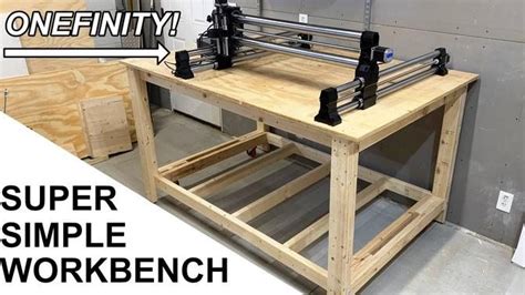 Super Simple Cnc Table Onefinity X Woodworker Easy Workbench