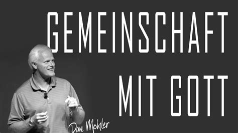 Dan Mohler Gemeinschaft Mit Gott Deutsch German Jesuscrew